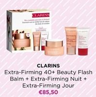 Promoties Clarins extra-firming 40+ beauty flash balm + extra-firming nuit + extra-firming jour - Clarins - Geldig van 22/04/2024 tot 12/05/2024 bij ICI PARIS XL