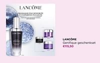 Promoties Lancome genifique geschenkset - Lancome - Geldig van 22/04/2024 tot 12/05/2024 bij ICI PARIS XL