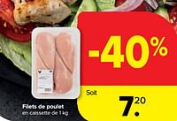 Promotions Filets de poulet - Produit maison - Carrefour  - Valide de 24/04/2024 à 30/04/2024 chez Carrefour
