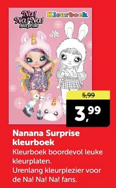 Promotions Nanana surprise kleurboek - Produit Maison - Boekenvoordeel - Valide de 20/04/2024 à 28/04/2024 chez BoekenVoordeel