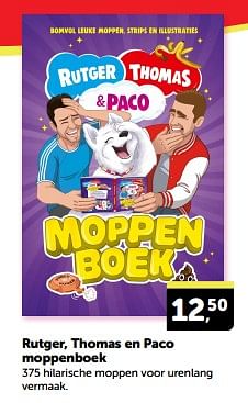 Promoties Rutger thomas en paco moppenboek - Huismerk - Boekenvoordeel - Geldig van 20/04/2024 tot 28/04/2024 bij BoekenVoordeel