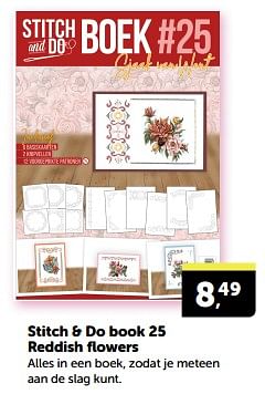 Promotions Stitch + do book 25 reddish flowers - Produit Maison - Boekenvoordeel - Valide de 20/04/2024 à 28/04/2024 chez BoekenVoordeel