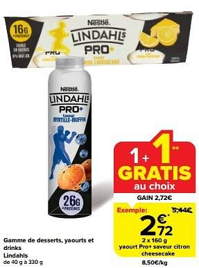 Promoties Yaourt pro+ saveur citron cheesecake - Lindahls - Geldig van 24/04/2024 tot 30/04/2024 bij Carrefour