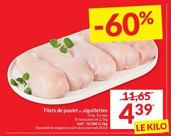Promotions Filets de poulet ou aiguillettes - Produit maison - Intermarche - Valide de 23/04/2024 à 28/04/2024 chez Intermarche