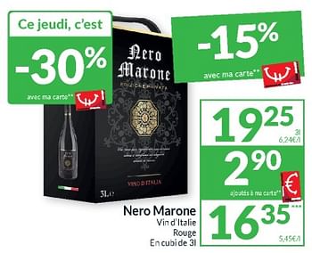 Promotions Nero marone vin d`ltalie rouge - Vins rouges - Valide de 23/04/2024 à 28/04/2024 chez Intermarche
