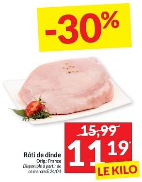 Promotions Roti de dinde - Produit maison - Intermarche - Valide de 23/04/2024 à 28/04/2024 chez Intermarche