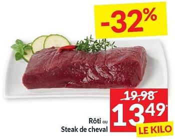Promotions Roti ou steak de cheval - Produit maison - Intermarche - Valide de 23/04/2024 à 28/04/2024 chez Intermarche