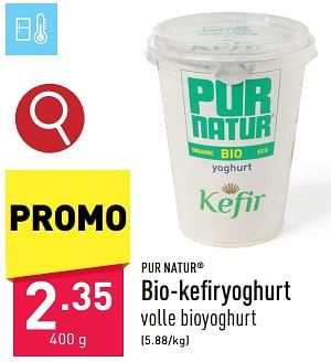 Promotions Bio-kefiryoghurt - Pur Natur - Valide de 29/04/2024 à 05/05/2024 chez Aldi