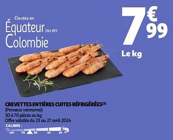 Promoties Crevettes entières cuites réfrigérées - Huismerk - Auchan - Geldig van 23/04/2024 tot 28/04/2024 bij Auchan