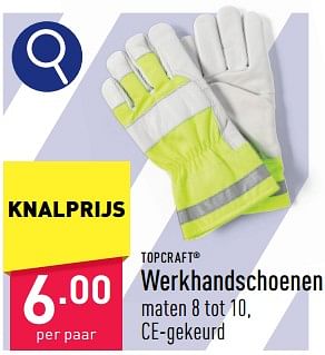 Promotions Werkhandschoenen - Top Craft - Valide de 29/04/2024 à 05/05/2024 chez Aldi