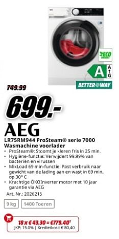 Promotions Aeg lr75rm944 prosteam serie 7000 wasmachine voorlader - AEG - Valide de 22/04/2024 à 28/04/2024 chez Media Markt