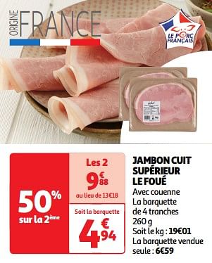 Promoties Jambon cuit supérieur le foué - Le Foue - Geldig van 23/04/2024 tot 28/04/2024 bij Auchan
