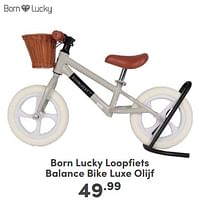 Promoties Born lucky loopfiets balance bike luxe olijf - Born Lucky - Geldig van 21/04/2024 tot 27/04/2024 bij Baby & Tiener Megastore