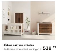 Promoties Cabino babykamer dallas - Cabino - Geldig van 21/04/2024 tot 27/04/2024 bij Baby & Tiener Megastore
