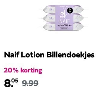 Promotions Naif lotion billendoekjes - Naif - Valide de 21/04/2024 à 28/04/2024 chez Plein