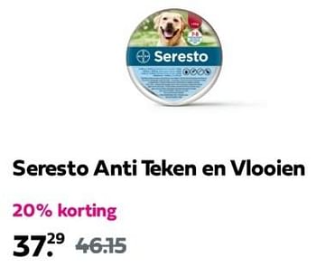 Promoties Seresto anti teken en viooien - Seresto - Geldig van 21/04/2024 tot 28/04/2024 bij Plein