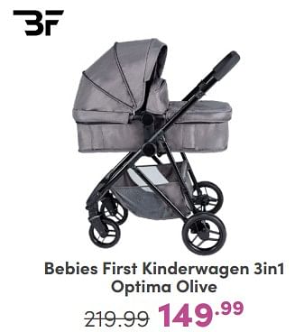 Promoties Bebies first kinderwagen 3in1 optima olive - bebiesfirst - Geldig van 21/04/2024 tot 27/04/2024 bij Baby & Tiener Megastore