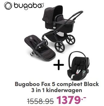 Promotions Bugaboo fox 5 compleet black 3 in 1 kinderwagen - Bugaboo - Valide de 21/04/2024 à 27/04/2024 chez Baby & Tiener Megastore