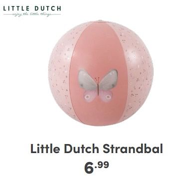 Promoties Little dutch strandbal - Little Dutch - Geldig van 21/04/2024 tot 27/04/2024 bij Baby & Tiener Megastore
