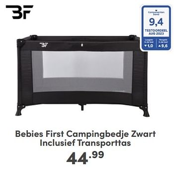 Promoties Bebies first campingbedje zwart inclusief transporttas - bebiesfirst - Geldig van 21/04/2024 tot 27/04/2024 bij Baby & Tiener Megastore