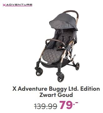 Promoties X adventure buggy ltd. edition zwart goud - Xadventure - Geldig van 21/04/2024 tot 27/04/2024 bij Baby & Tiener Megastore