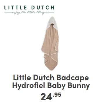 Promoties Little dutch badcape hydrofiel baby bunny - Little Dutch - Geldig van 21/04/2024 tot 27/04/2024 bij Baby & Tiener Megastore