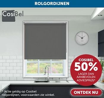 Promoties Rolgordijnen cosibel 50% lager dan aanbevolen adviesprijs - Cosibel  - Geldig van 23/04/2024 tot 20/05/2024 bij Zelfbouwmarkt