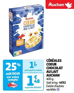 Promoties Céréales coeur chocolat au lait auchan - Huismerk - Auchan - Geldig van 23/04/2024 tot 28/04/2024 bij Auchan