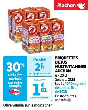 Promoties Briquettes de jus multivitamines auchan - Huismerk - Auchan - Geldig van 23/04/2024 tot 28/04/2024 bij Auchan