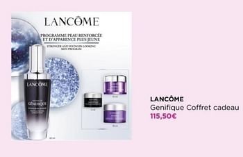 Promoties Lancome genifique coffret cadeau - Lancome - Geldig van 22/04/2024 tot 28/04/2024 bij ICI PARIS XL