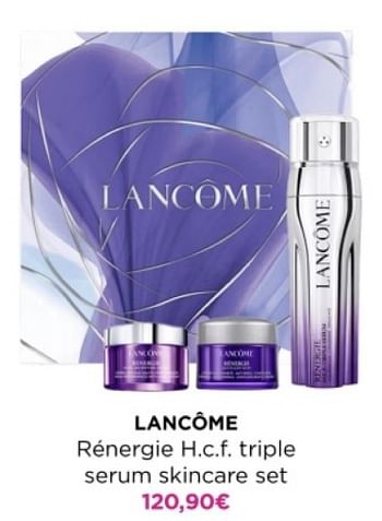 Promoties Lancôme rénergie h.c.f. triple serum skincare set - Lancome - Geldig van 22/04/2024 tot 28/04/2024 bij ICI PARIS XL