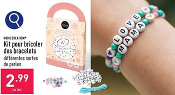 Promoties Kit pour bricoler des bracelets - HOME CREATION - Geldig van 04/05/2024 tot 05/05/2024 bij Aldi