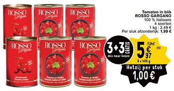Promotions Tomaten in blik rosso gargano - Rosso Gargano - Valide de 23/04/2024 à 29/04/2024 chez Cora
