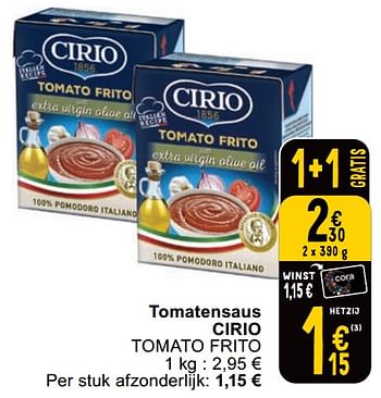 Promotions Tomatensaus cirio tomato frito - CIRIO - Valide de 23/04/2024 à 29/04/2024 chez Cora