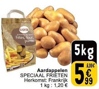 Promotions Aardappelen speciaal frieten - Produit maison - Cora - Valide de 23/04/2024 à 29/04/2024 chez Cora