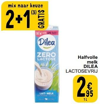Promotions Halfvolle melk dilea lactosevrij - Dilea - Valide de 23/04/2024 à 29/04/2024 chez Cora