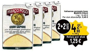 Promoties Italiaanse geraspte kaas marco polo - Marc O'Polo - Geldig van 23/04/2024 tot 29/04/2024 bij Cora