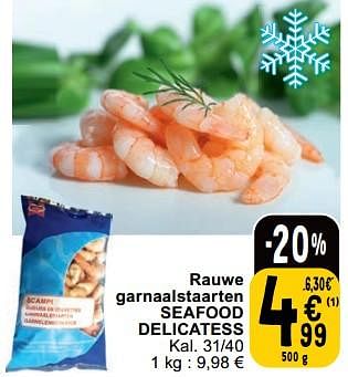 Promotions Rauwe garnaalstaarten seafood delicatess - Seafood Delicatess - Valide de 23/04/2024 à 29/04/2024 chez Cora