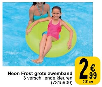 Promotions Neon frost grote zwemband - Intex - Valide de 23/04/2024 à 06/05/2024 chez Cora