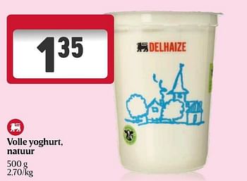 Promotions Volle yoghurt, natuur - Produit Maison - Delhaize - Valide de 25/04/2024 à 01/05/2024 chez Delhaize