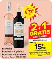 Promoties Bordeaux supérieur domaine haussmann rood of rosé - Rode wijnen - Geldig van 24/04/2024 tot 06/05/2024 bij Carrefour