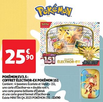 Promoties Pokémon ev3.5 coffret électhor-ex pokémon 151 - Pokemon - Geldig van 23/04/2024 tot 29/04/2024 bij Auchan