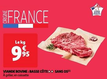Promoties Viande bovine basse côte sans os - Huismerk - Auchan - Geldig van 23/04/2024 tot 29/04/2024 bij Auchan