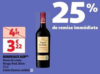Promotions Bordeaux aop baron de lestac rouge, rosé, blanc - Vins rouges - Valide de 23/04/2024 à 29/04/2024 chez Auchan Ronq