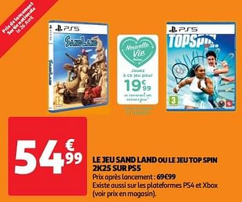 Promoties Le jeu sand land ou le jeu top spin 2k25 sur ps5 - Huismerk - Auchan - Geldig van 23/04/2024 tot 29/04/2024 bij Auchan
