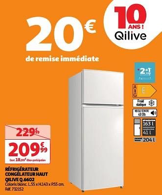 Promoties Réfrigérateur congélateur haut qilive q.6602 - Qilive - Geldig van 23/04/2024 tot 29/04/2024 bij Auchan