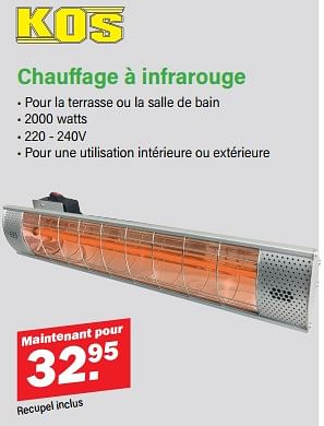 Promoties Chauffage à infrarouge - Kos - Geldig van 22/04/2024 tot 11/05/2024 bij Van Cranenbroek