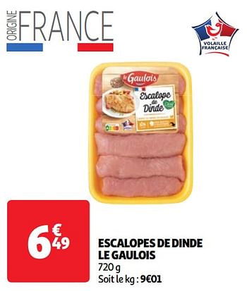 Promoties Escalopes de dinde le gaulois - Le Gaulois - Geldig van 23/04/2024 tot 29/04/2024 bij Auchan