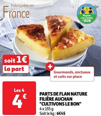 Promoties Parts de flan nature filière auchan cultivons le bon - Huismerk - Auchan - Geldig van 23/04/2024 tot 29/04/2024 bij Auchan