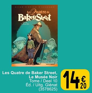 Promoties Les quatre de baker street, le musée noir - Huismerk - Cora - Geldig van 23/04/2024 tot 06/05/2024 bij Cora